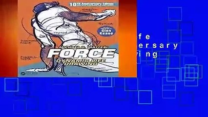 FORCE: Dynamic Life Drawing: 10th Anniversary Edition (Force Drawing Series)  For Kindle
