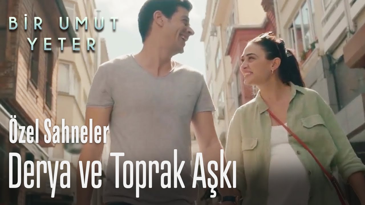 Derya ve Toprak aşkı  - Bir Umut Yeter (Özel Sahneler)