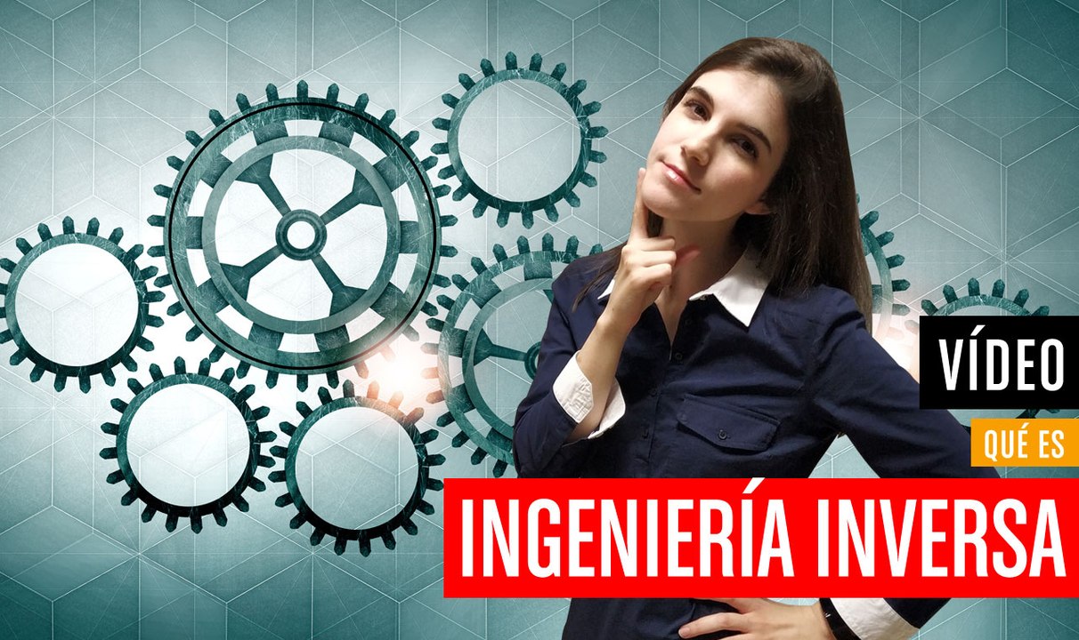 QUE ES INGENIERIA INVERSA