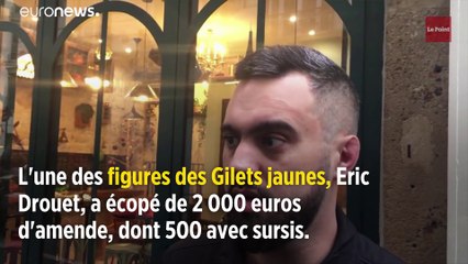 Gilets jaunes : Éric Drouet condamné à 2 000 euros d'amende