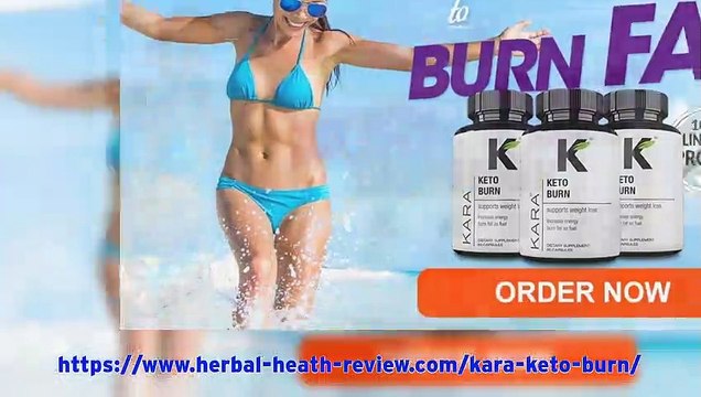 kara keto burn - Reduce Extra Body Fat & Get Attractive Figure!