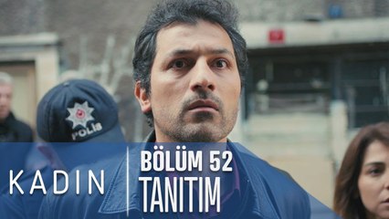 Kadın 52. Bölüm Tanıtımı