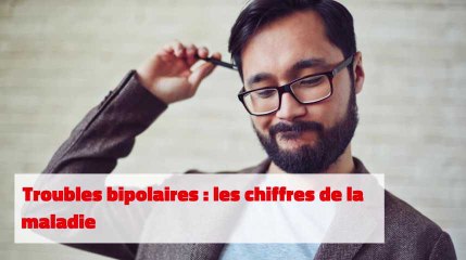 Journée mondiale des troubles bipolaires : les chiffres