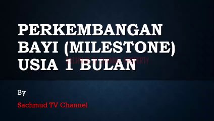 Video Tahap Perkembangan Bayi Usia 1 Bulan