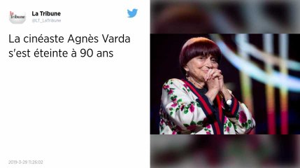 La cinéaste Agnès Varda est décédée à l'âge de 90 ans