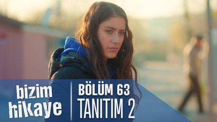 Bizim Hikaye 63. Bölüm 2. Tanıtımı