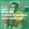 Caélif Étudiants LGBT  | Épisode 2 - Quelles difficultés rencontrent les étudiants LGBT  ?