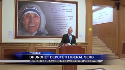 Dhunohet deputeti liberal serb