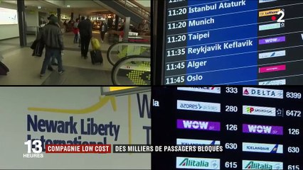 Faillite de la compagnie low coast Wow Air : des milliers de passagers bloqués