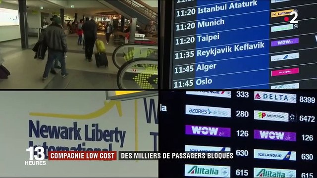 Faillite de la compagnie low coast Wow Air : des milliers de passagers bloqués