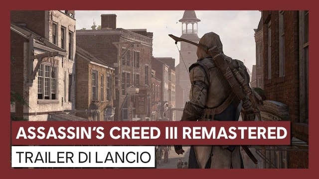 Assassin's Creed III Remastered: Trailer di Lancio