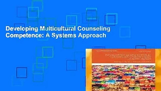 Developing Multicultural Counseling Competence: A Systems Approach