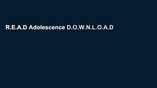 R.E.A.D Adolescence D.O.W.N.L.O.A.D