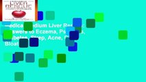 Medical Medium Liver Rescue: Answers to Eczema, Psoriasis, Diabetes, Strep, Acne, Gout, Bloating,