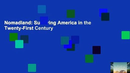 Nomadland: Surviving America in the Twenty-First Century