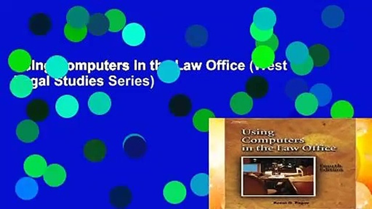 Using Computers in the Law Office (West Legal Studies Series)