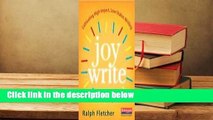 Full version  Joy Write: Cultivating High-Impact, Low-Stakes Writing  Best Sellers Rank : #5