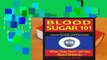 Online Blood Sugar 101: What They Don t Tell You About Diabetes  For Trial
