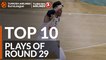 Top 10 Plays  - Turkish Airlines EuroLeague Regular Season Round 29