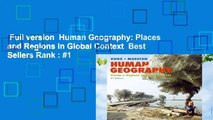 Full version  Human Geography: Places and Regions in Global Context  Best Sellers Rank : #1