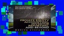 Full version  Private Equity Accounting, Investor Reporting, and Beyond  Best Sellers Rank : #4