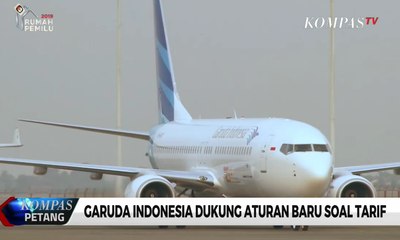 Garuda Indonesia Dukung Aturan Baru Soal Tarif