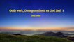 De woorden van de Heilige Geest ‘Gods werk, Gods gezindheid, en God Zelf I’ Deel twee