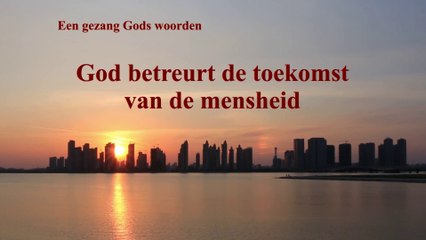 Kerkmuziek ‘God betreurt de toekomst van de mensheid’ (Nederlands)