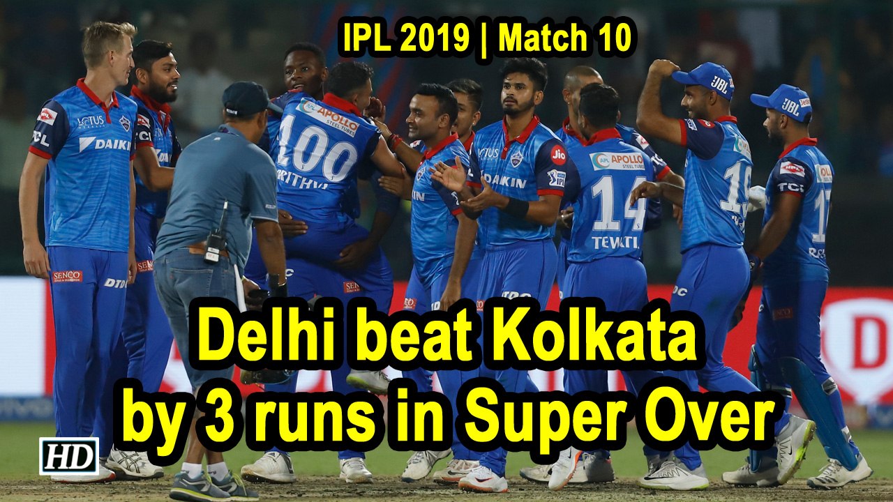 IPL 2019 | Delhi beat Kolkata by three runs in Super Over