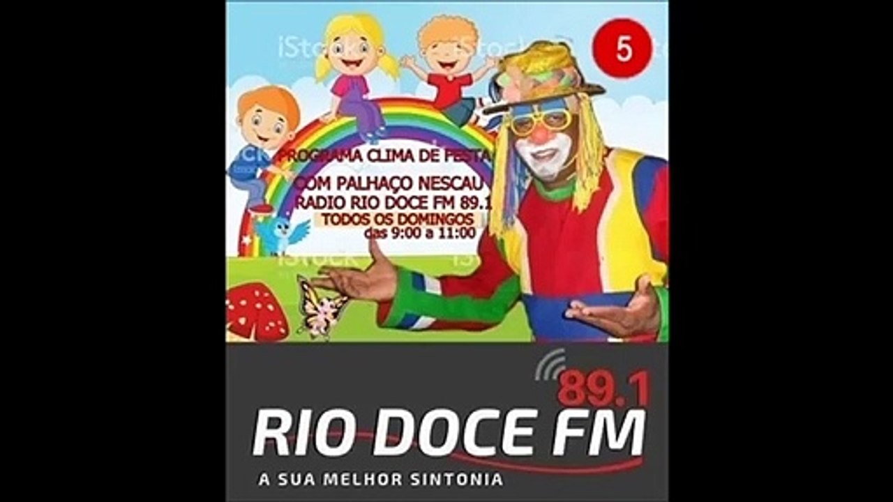 PROGRAMA CLIMA DE FESTA INFANTIL  N 05 RADIO RIO DOCE FM 89.1 DIA 10/03/2019 ÁUDIO DO PROGRAMA parte 2
