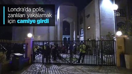 Londra'da polis, zanlıları yakalamak için camiye girdi