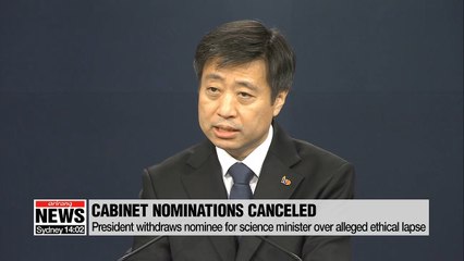 Two of President Moon's Cabinet nominations fall through over ethics