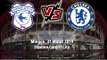 Jadwal Pertandingan Pekan ke-32 Liga Inggris, Cardiff City Berhadapan dengan Chelsea, Minggu (31/3)