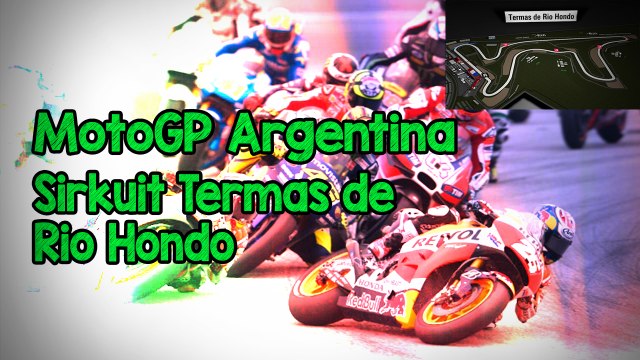 Jadwal MotoGP Seri ke-2 Akan Berlangsung di Sirkuit Termas de Rio Hondo, Argentina