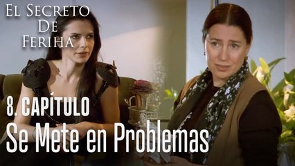 Zehra, se mete en problemas - El Secreto De Feriha Capítulo 8