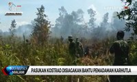 Pasukan Kostrad Disiagakan Bantu Pemadaman Karhutla