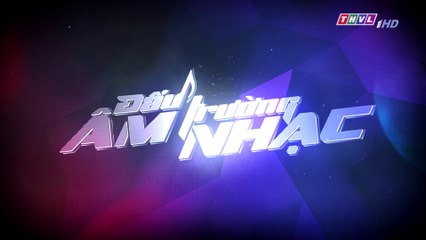 Đấu Trường Âm Nhạc Mùa 2 - Tập 2 (THVL 31/03/2019)
