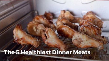 What Are The 5 Healthiest Dinner Meats
