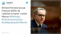 Richard Ferrand accuse François Ruffin de « prêcher la haine » contre Macron
