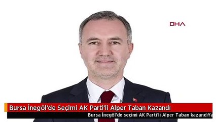 Bursa İnegöl'de Seçimi AK Parti'li Alper Taban Kazandı