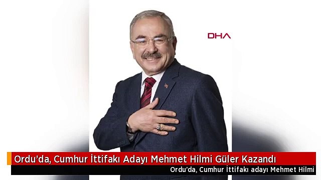 Ordu'da, Cumhur İttifakı Adayı Mehmet Hilmi Güler Kazandı