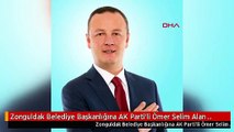 Zonguldak Belediye Başkanlığına AK Parti'li Ömer Selim Alan Seçildi