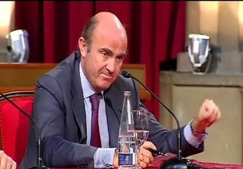 De Guindos: "Como vengan otros a hacer los presupuestos va a ver usted lo que es un ajuste de cuentas"