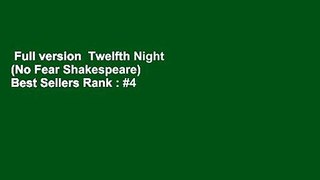 Full version  Twelfth Night (No Fear Shakespeare)  Best Sellers Rank : #4
