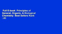 Full E-book  Principles of General, Organic, & Biological Chemistry  Best Sellers Rank : #3