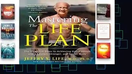 About For Books  Mastering the Life Plan: The Essential Steps to Achieving Great Health and a