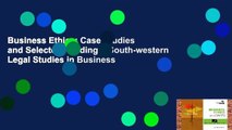 Business Ethics: Case Studies and Selected Readings (South-western Legal Studies in Business
