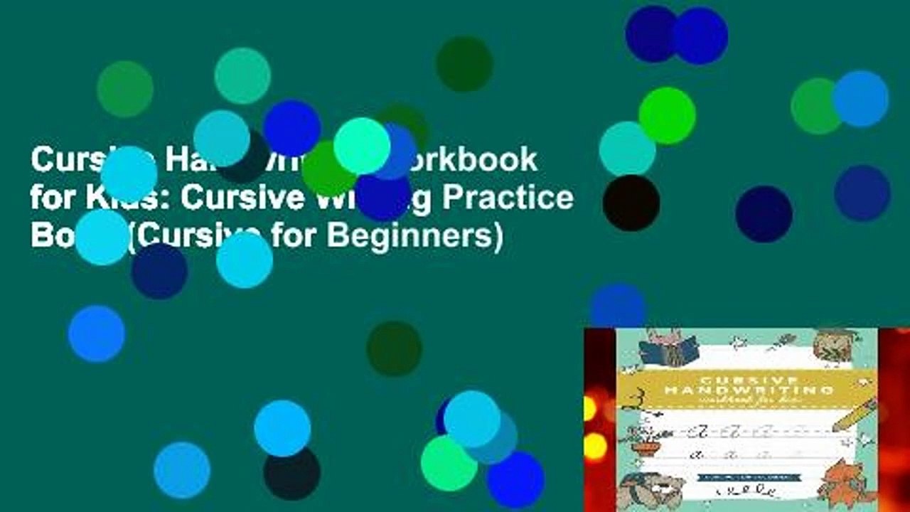 Cursive Handwriting Workbook for Kids: Cursive Writing Practice Book (Cursive for Beginners)