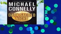 R.E.A.D Dark Sacred Night (Bosch and Ballard Novel) D.O.W.N.L.O.A.D