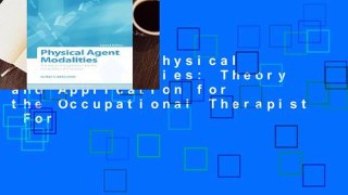 Full E-book Physical Agent Modalities: Theory and Application for the Occupational Therapist  For